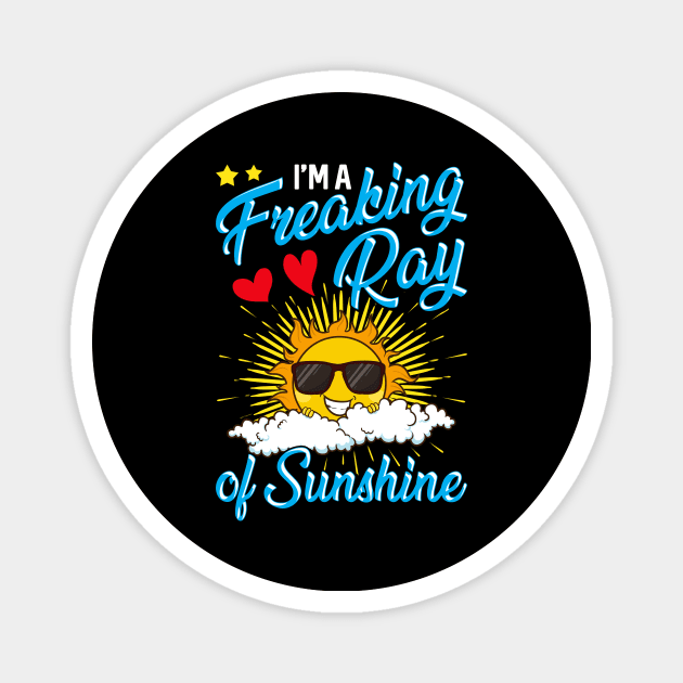 Cute I'm A Freaking Ray Of Sunshine Magnet by theperfectpresents